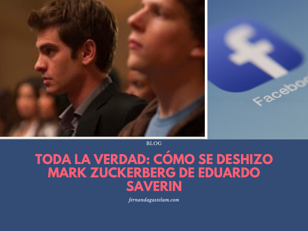 Mark Zuckerberg y Eduardo Saverin Toda la Verdad